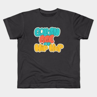 Golden Age of Hip Hop - Hip Hop - Graffiti Bubble Style Kids T-Shirt